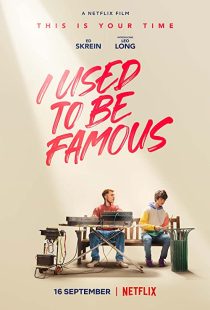 دانلود فیلم I Used to Be Famous 2022259618-1258119131