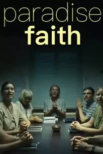 دانلود فیلم Paradise: Faith 2012273745-1037450153