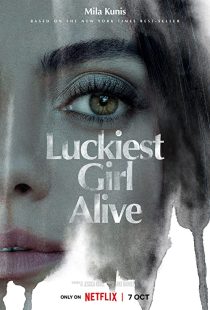 دانلود فیلم Luckiest Girl Alive 2022270910-736957838