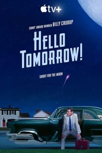 دانلود سریال !Hello Tomorrow322006-642709908