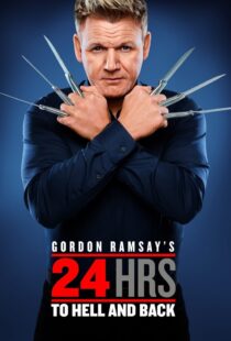 دانلود سریال Gordon Ramsay’s 24 Hours to Hell and Back324973-1207602211