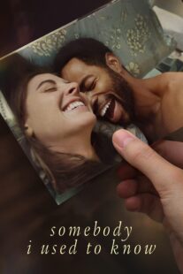 دانلود فیلم Somebody I Used to Know 2023323822-1684524305