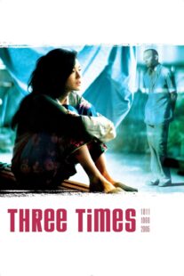 دانلود فیلم Three Times 2005330594-802493751
