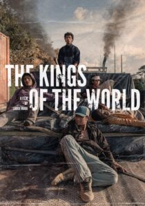 دانلود فیلم The Kings of the World 2022329744-1817796659