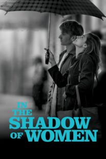 دانلود فیلم In the Shadow of Women 2015330087-1651130055