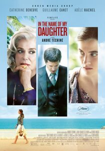 دانلود فیلم In the Name of My Daughter 2014331695-1855659208