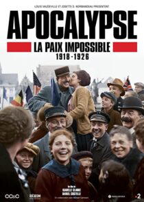 دانلود سریال Apocalypse La Paix Impossible 1918-1926337399-224159995