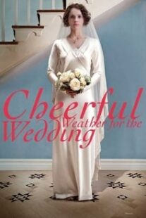 دانلود فیلم Cheerful Weather for the Wedding 2012336837-917609339