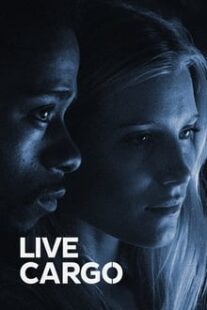 دانلود فیلم Live Cargo 2016337469-960913124