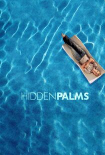 دانلود سریال Hidden Palms332047-263934652