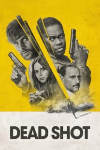 دانلود فیلم Dead Shot 2023333148-619705775