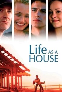 دانلود فیلم Life as a House 2001336748-1891027580