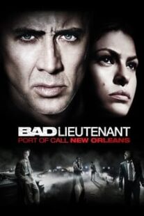 دانلود فیلم Bad Lieutenant: Port of Call New Orleans 2009335233-915410323