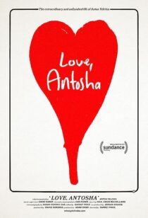 دانلود فیلم Love, Antosha 2019367304-768819198