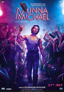 دانلود فیلم هندی Munna Michael 2017367250-1252016649