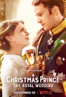 دانلود فیلم A Christmas Prince: The Royal Wedding 2018362895-1724862633