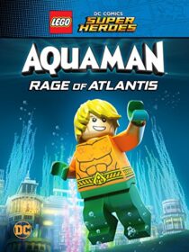 دانلود انیمیشن LEGO DC Comics Super Heroes: Aquaman – Rage of Atlantis 2018367655-123729503