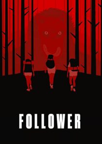دانلود فیلم Follower 2022343008-1007641661