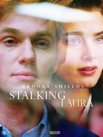 دانلود فیلم Stalking Laura (I Can Make You Love Me) 1993367819-178891956