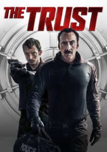دانلود فیلم The Trust 2016366567-1339882024