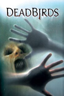 دانلود فیلم Dead Birds 2004367469-500750164