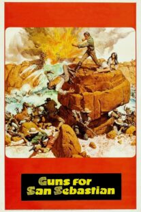 دانلود فیلم Guns for San Sebastian 1968369450-1738539148