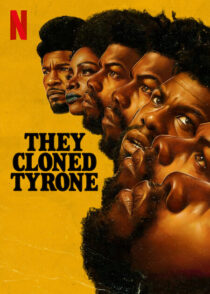 دانلود فیلم They Cloned Tyrone 2023369992-247322160