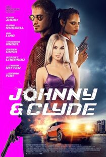 دانلود فیلم Johnny & Clyde 2023369639-925891512