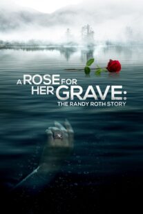 دانلود فیلم A Rose for Her Grave: The Randy Roth Story 2023369110-197032017