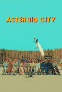 دانلود فیلم Asteroid City 2023369259-1863024690
