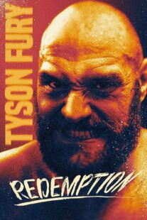 دانلود فیلم Tyson Fury: Redemption 2022373307-20828044