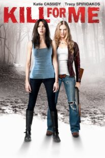 دانلود فیلم Kill for Me 2013373618-1822038142