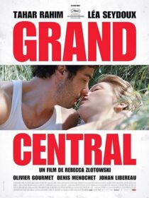 دانلود فیلم Grand Central 2013371034-1030933113
