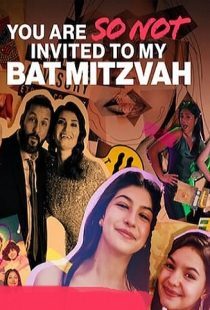 دانلود فیلم You Are So Not Invited to My Bat Mitzvah 2023373315-215876863