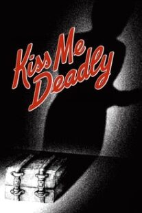 دانلود فیلم Kiss Me Deadly 1955374304-198990111