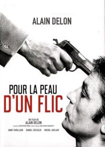 دانلود فیلم To Kill a Cop (Pour la peau d’un flic) 1981376361-773137109
