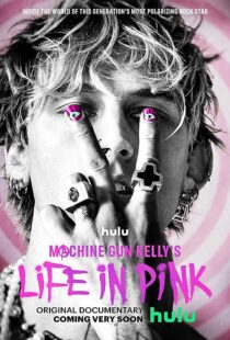 دانلود فیلم Machine Gun Kelly’s Life in Pink 2022374235-1805381183