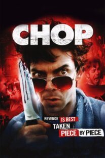 دانلود فیلم Chop 2011374624-1182701865