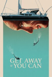 دانلود فیلم Get Away If You Can 2022375181-1954423048