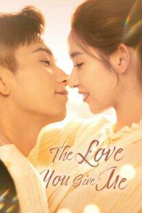 دانلود سریال چینی The Love You Give Me376233-1980900855