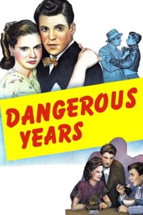 دانلود فیلم Dangerous Years 1947376640-1106489038