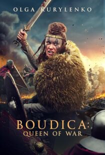 دانلود فیلم Boudica: Queen of War 2023379544-1900448231