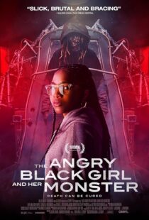 دانلود فیلم The Angry Black Girl and Her Monster 2023377633-1003955859