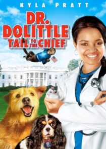 دانلود فیلم Dr. Dolittle: Tail to the Chief 2008377944-971345051