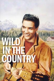 دانلود فیلم Wild in the Country 1961378348-1588756891