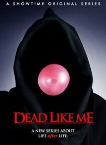 دانلود سریال Dead Like Me381795-14681330