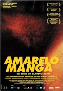 دانلود فیلم Amarelo Manga 2002381599-1127864388