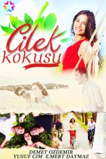 دانلود سریال Çilek Kokusu380679-155358606