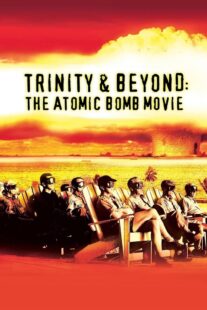 دانلود مستند Trinity and Beyond: The Atomic Bomb Movie 1995381200-746251273