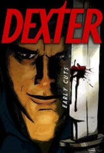 دانلود انیمیشن Dexter: Early Cuts382791-1924633830
